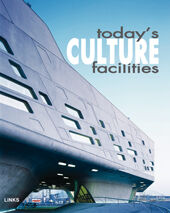 обложка книги Today's Culture Facilities книга Today's Culture Facilities, автор: Eduard Broto